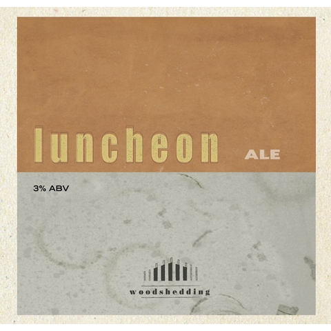 Ale - Luncheon - Woodshedding - Somerset