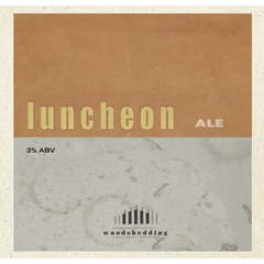 Ale - Luncheon - Woodshedding - Somerset